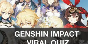 Genshin Impact Viral Quiz